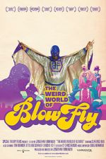 Watch The Weird World of Blowfly Vodly