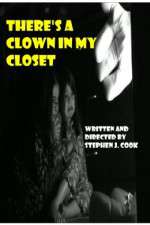 Watch Theres a Clown in My Closet Vodly