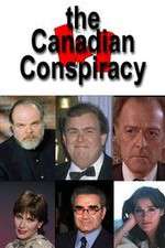 Watch The Canadian Conspiracy Vodly