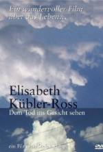 Watch Elisabeth Kübler-Ross: Facing Death Vodly