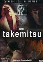 Watch Music for the Movies: Tru Takemitsu Vodly