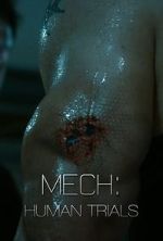 Watch Mech: Human Trials (Short 2014) Vodly