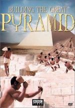 Watch Building the Great Pyramid Vodly