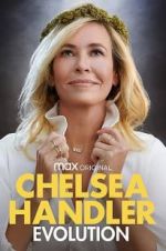 Watch Chelsea Handler: Evolution Vodly