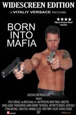 Watch Born Into Mafia Vodly