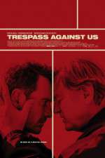 Watch Trespass Against Us Vodly