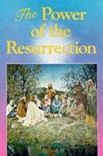 Watch The Power of the Resurrection Vodly