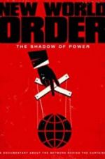 Watch New World Order: The Shadow of Power Vodly