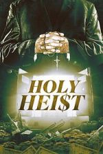 Watch Holy Heist Vodly