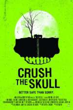 Watch Crush the Skull Vodly