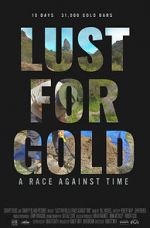 Watch Lust for Gold: A Race Against Time Vodly