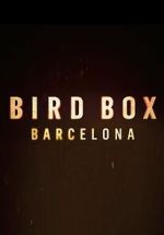 Watch Bird Box: Barcelona Vodly