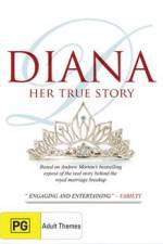 Watch Diana Her True Story Vodly