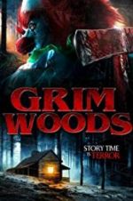 Watch Grim Woods Vodly