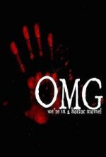 Watch OMG... We\'re in a Horror Movie Vodly