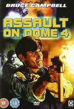 Watch Assault on Dome 4 Vodly