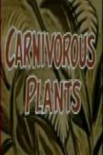 Watch Carnivorous Plants Vodly