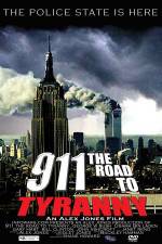 Watch 911 The Road to Tyranny Vodly