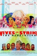 Watch Wives on Strike: The Revolution Vodly