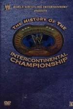 Watch WWE The History of the Intercontinental Championship Vodly