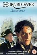 Watch Horatio Hornblower: Retribution Vodly