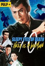 Watch Sleepy Eyes of Death: Hell Is a Woman Vodly