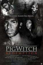 Watch The Pig Witch Redemption Vodly