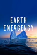 Watch Earth Emergency Vodly