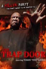 Watch The Trap Door Vodly