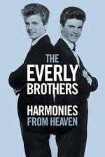 Watch The Everly Brothers Harmonies from Heaven Vodly