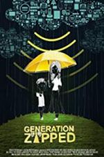 Watch Generation Zapped Vodly