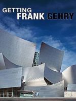 Watch Getting Frank Gehry Vodly