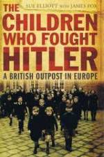 Watch The Children Who Fought Hitler Vodly