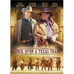 Watch Once Upon a Texas Train Vodly