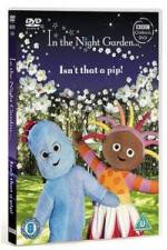 Watch In The Night Garden - Isn't That A Pip Vodly