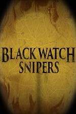 Watch Black Watch Snipers Vodly