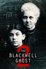 Watch The Blackwell Ghost 2 Vodly