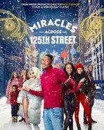 Watch Miracles Across 125th Street Vodly