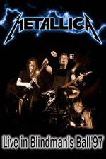 Watch Metallica: The Blindman's Ball Vodly