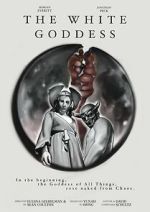 Watch The White Goddess Vodly
