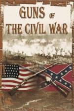 Watch Guns of the Civil War Vodly