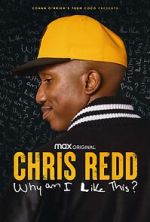 Watch Chris Redd: Why am I Like This? (TV Special 2022) Vodly