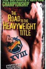 Watch UFC 18 Road to the Heavyweight Title Vodly