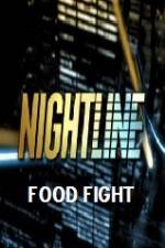 Watch Primetime Nightline Food Fight Vodly