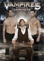 Watch Vampires: Brighter in Darkness Vodly