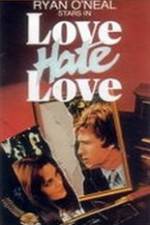 Watch Love Hate Love Vodly