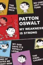 Watch Patton Oswalt: My Weakness Is Strong Vodly