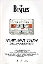 Watch Now and Then - The Last Beatles Song (Short 2023) Vodly