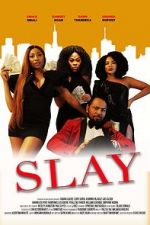 Watch Slay Vodly