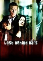 Watch Lost Behind Bars Vodly